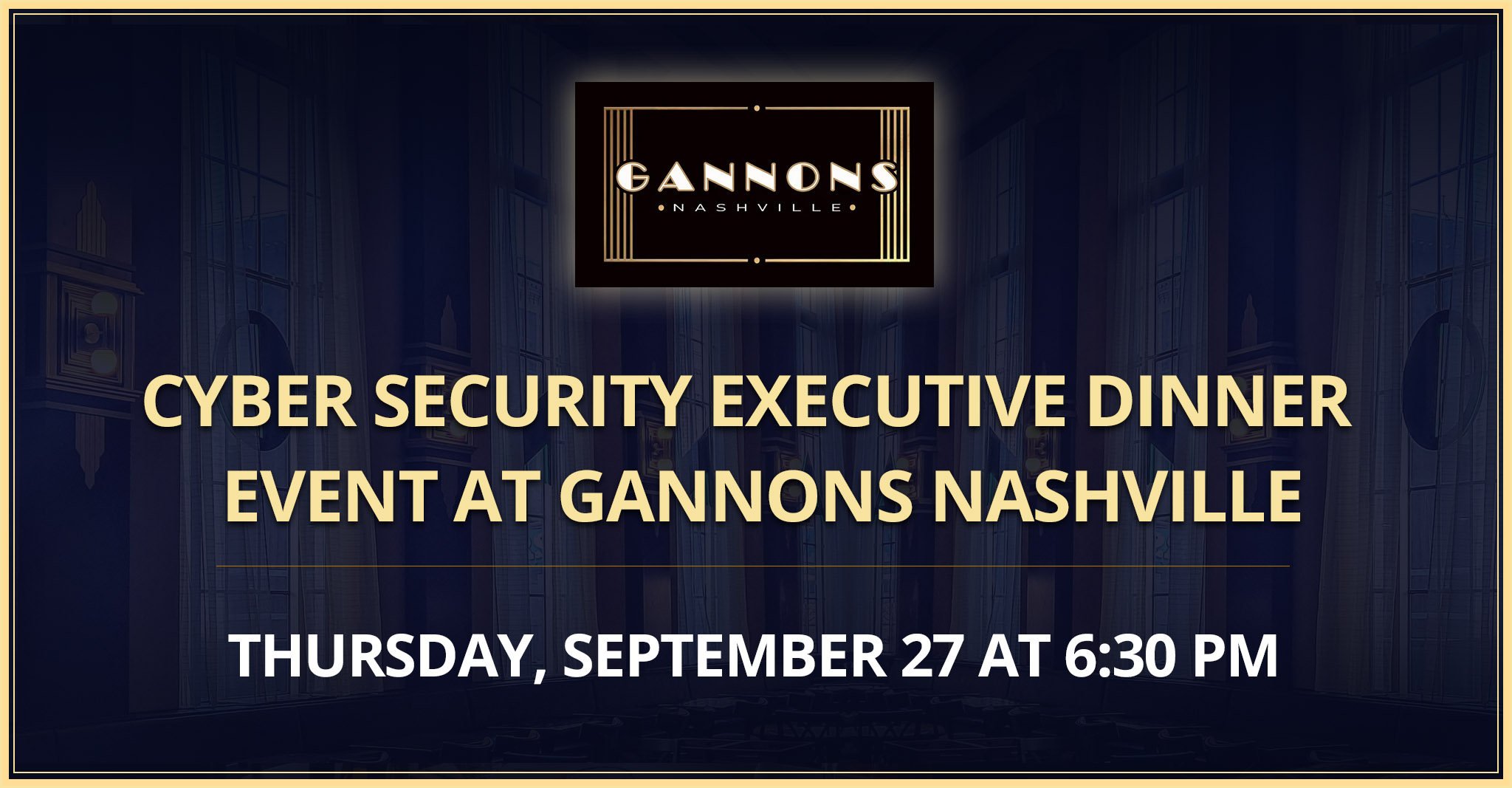 Inviteonly Identity Security Dinner at Gannons Nashville